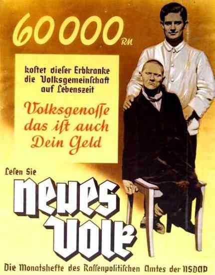 Propaganda for «eutanasi» c.1938 i NSDAPs magasin _Neues Volk_. «60 000 riksmark koster denne personen med en arvelig defekt samfunnet (Volksgemeinschaft) hvert år. Medborger, det er også dine penger.»